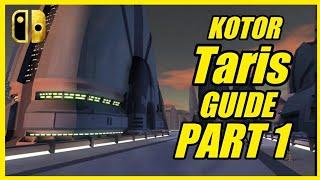 Star Wars Knights of The Old Republic: Taris Guide Part 1