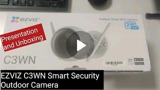 EZVIZ C3WN Smart Security Outdoor WiFi Camera 1080p I Presentation and unboxing EZVIZ C3WN Camera I