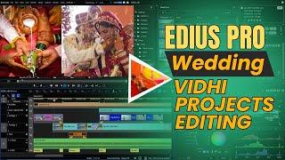 Edius Pro | How Edit Wedding Vidhi Projects | Online Wedding Video Editing | Video Mixing
