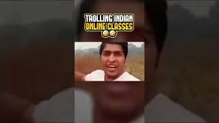 Trolling Indian Online Classes│#shorts #YoutubeShorts