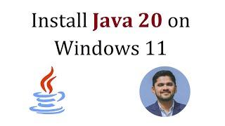 How to Install Java JDK 20 on Windows 11