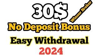 30$ No Deposit Bonus|No deposit bonus forex 2024|Free No Deposit Bonus Forex 2024|Instant Bonu 2024