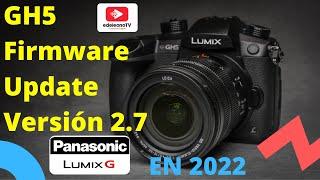 Update Lumix GH5 Version 2.7 | How to Install the Panasonic GH5 Firmware Update 2.7 | EN ESPAÑOL