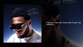 Frenna - This Your Song (feat. Bryan Mg) (432Hz)