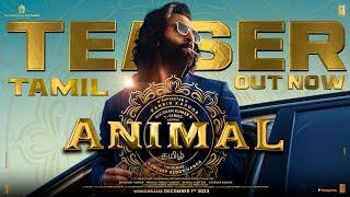 ANIMAL Teaser (Tamil): Ranbir Kapoor| Sandeep Reddy Vanga| Bhushan Kumar