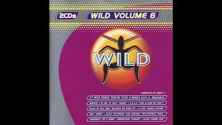 Wild FM Volume 6 Disc 1 Full Album