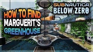 Where to find Marguerit's Green House Subnautica Below Zero