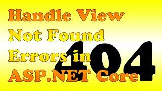 Handle "View Was Not Found" Server Errors in ASP.NET Core MVC C# (Quick 7 Minute Video)