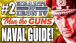 NAVY GUIDE Hearts of Iron 4 Man The Guns [2 of 2] Germany Hoi4 Naval Guide Man The Guns Naval Guide