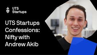 UTS Startups Confessions: Nifty with Andrew Akib