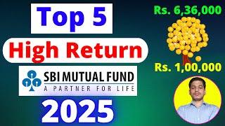 Top 5 SBI Mutual Fund 2025 | Best High Return SBI Mutual Fund For SIP