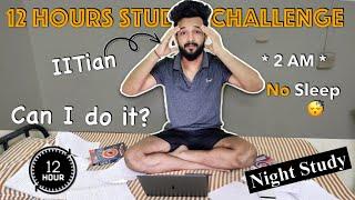 12 HOURS STUDY CHALLENGE by IITian(*unexpected*) |