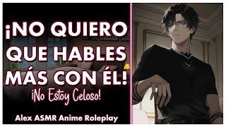 ASMR Tu Novio SE PONE CELOSO DE TU MEJOR AMIGO- M4F - ASMR Roleplay - ESPAÑOL.