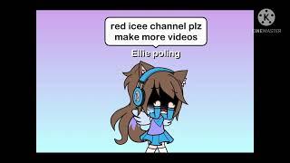 Red icee channel plz make more videos