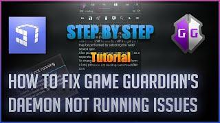 How To Fix Game Guardian's Daemon Not Running Issues | Android | Step By Step