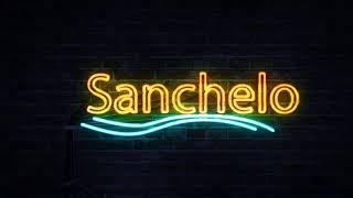 Sanchelo Intro