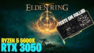 TESTE COM ELDEN RING - RTX 3050 + 5600X (FULLHD)