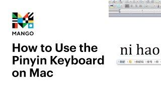 How to Use the Pinyin Keyboard on Mac - Typing in Chinese