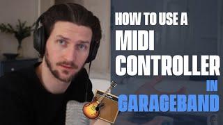 How To Use A Midi Controller In GarageBand