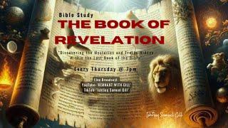 The Book of Revelation - Session 6 - Chapter 4 (part 2)