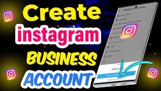 How To Create an Instagram Business Account | How To Open Instagram Business Account