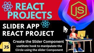 React Projects | React slider App using the slider Component | react useState hook | learn reactjs