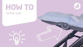 Maxi-Cosi | Mara stroller | How to recline seat