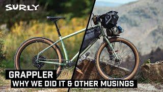 Surly Grappler | Why We Did It and Other Musings