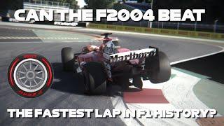 Can The F2004 With Slick Tyres Beat The Fastest Lap In F1 History?