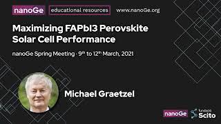 Maximizing FAPBIe3 Perovskite Solar Cell Performance | Michael Graetzel