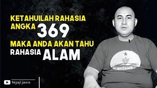 KETAHUILAH RAHASIA ANGKA 369 MAKA ANDA AKAN TAHU RAHASIA ALAM