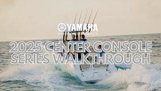 Walkthrough Yamaha's 2025 Center Console Series