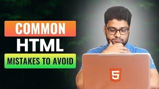 HTML Common Mistakes Web Developers Should Avoid