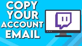How To Change Your Account Email on Twitch PC