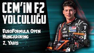 CEM BÖLÜKBAŞI'NIN FORMULA 2 YOLCULUĞU | EUROFORMULA OPEN, HUNGARORING 2. YARIŞ