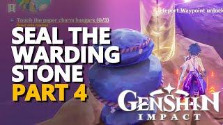 Seal the Warding Stone Genshin Impact Part 4