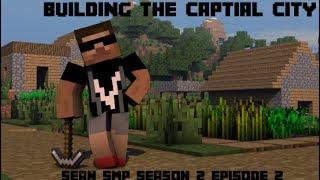 Building the capital city! (Sean smp season 2)