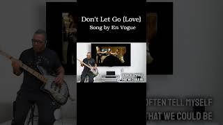 Don't Let Go (Love) Remix