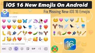 Get Direct iOS 16 u14 Emojis on Android without copy & paste | fix missing iOS 16 Emojis