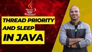 #87 Thread Priority and Sleep in Java