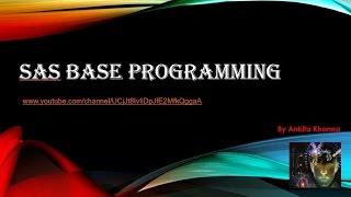 Basic programming concepts of Sas -Part 1(Data set creation,Import and Export of files)