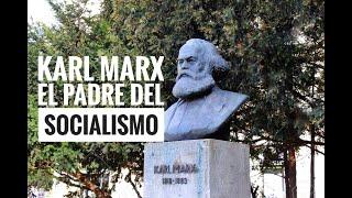 El Padre del Socialismo: Karl Marx