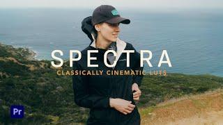 Spectra - Classically Cinematic LUT Pack - Premiere Pro Walkthrough