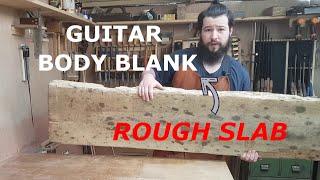 Preparing an Electric Guitar Body Blank from a Rough Slab of Spalted Wormy Elm Lumber