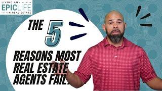 The Top 5 Reasons Most Real Estate Agents Fail