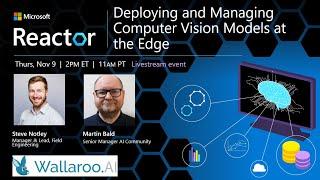 Deploying and Managing Computer Vision Models at the Edge