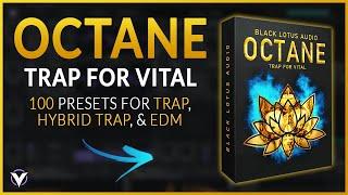Octane: Trap For Vital | Trap Presets Inspired By Flosstradamus, Boombox Cartel, JOYRYDE, & More