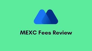 MEXC Fees Breakdown: A Detailed Guide for 2025