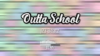 Trap/Summer Type Beat: "Outta School" - J23 Beatz