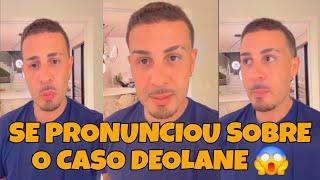  CARLINHOS SE PRONUNCIOU SOBRE O CASO DEOLANE 